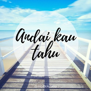 Andai Kau Tahu