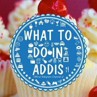 What to do in Addis™??