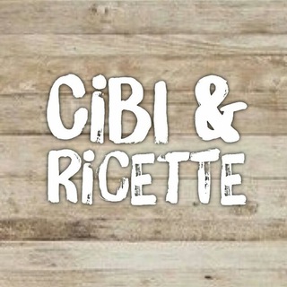 Cibi & Ricette™️ ?