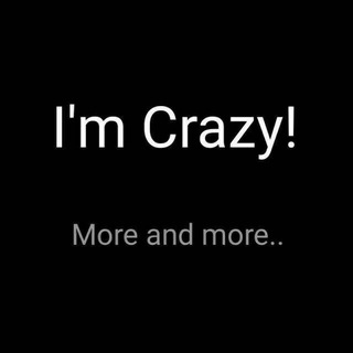 ??i ' m crazy??