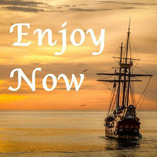 Enjoy Now