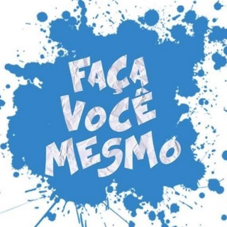 ?FAÇA VOCÊ MESMO ?