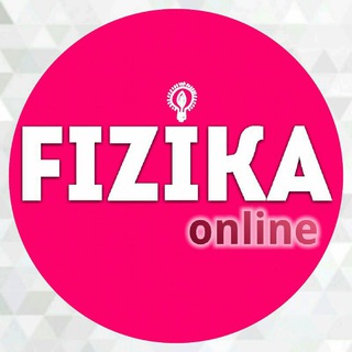 FIZIKA ONLINE ⏩ Fizika fanidan testlar, kitoblar, fizika Bazalar ushbu kanalda. ⏪