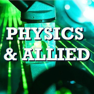 PHYSICS AND ALLIED