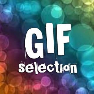 ? GIF selection™️ ?