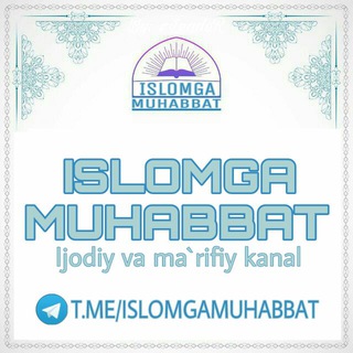 Islomga Muhabbat!