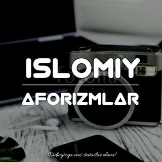 ? ISLOMIY AFORIZMLAR ?