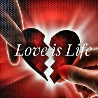 Love is Life