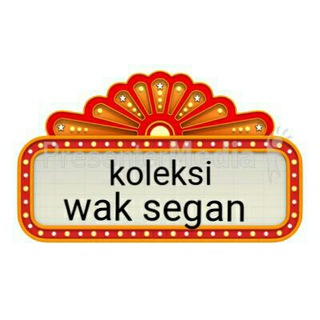 Koleksi wak segan