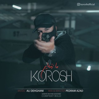 Korosh?