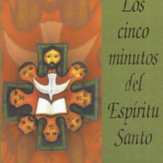 Los 5 Minutos del Espíritu Santo