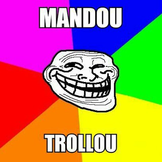 Mandou trollou