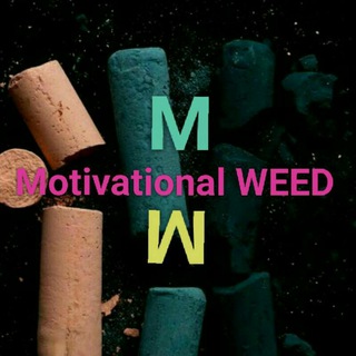 Motivational WEED