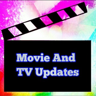 Movie And TV Updates