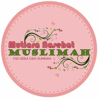 ??  MUTIARA NASEHAT MUSLIMAH ??