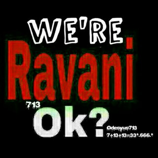 We're Ravani Ok?