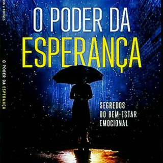 O PODER DA ESPERANÇA