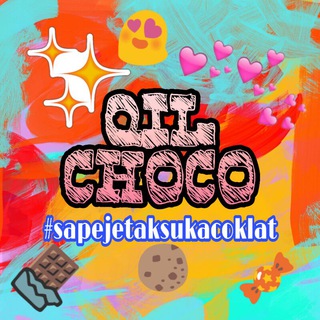 QIL CHOCO ??