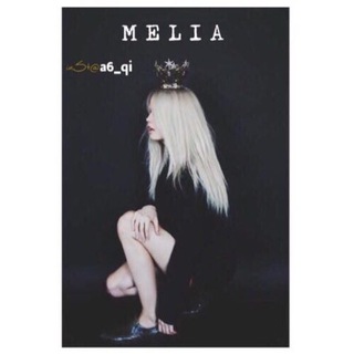 ?MELIA┇ مـيِـلـيآ