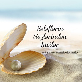 Sələflərdən İncilər