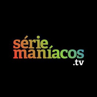 Série Maníacos