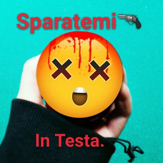 Sparatemi•In•Testa??