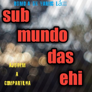 Sub Mundo Das E.h.i