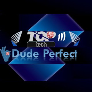 Top Tech Dude Perfect !