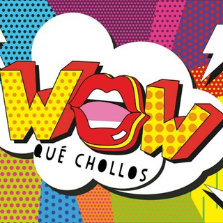 WOWQUÉCHOLLOS ??